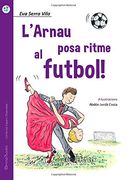 L'arnau Posa Ritme al Futbol!