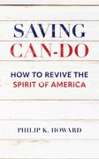 Saving Can-Do: How to Revive the Spirit of America (en Inglés)