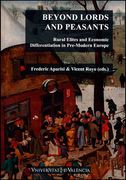 Beyond Lords and Peasants: Rural Elites and Economic Differentiation in Pre-Modern Europe (Fora de Col·Lecció) (en Inglés)