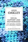 Social Support and Motherhood (Reissue): The Natural History of a Research Project (en Inglés)