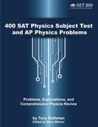 400 sat Physics Subject Test and ap Physics Problems: Problems, Explanations, and Comprehensive Physics Review (en Inglés)