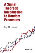 A Signal Theoretic Introduction to Random Processes (en Inglés)