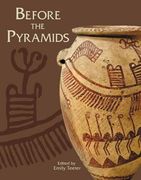 Before the Pyramids: The Origins of Egyptian Civilization (en Inglés)