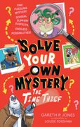 Solve Your Own Mystery: The Time Thief (en Inglés)