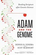 Adam and the Genome: Reading Scripture After Genetic Science (en Inglés)