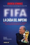 FIFA. La caída del imperio