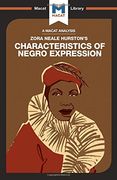 Characteristics of Negro Expression (The Macat Library)