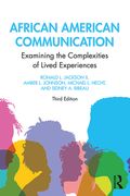African American Communication: Examining the Complexities of Lived Experiences (en Inglés)