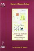 Las revistas literarias en España entre la edad de plata y el medio siglo. Una aproximación histórica (Biblioteca de Nuestro Mundo, Logos)