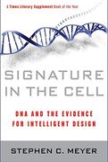 signature in the cell,dna and the evidence for intelligent design