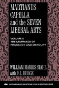 Martianus Capella and the Seven Liberal Arts (Records of Western Civilization Series) 