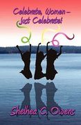 celebrate, women - just celebrate! (en Inglés)