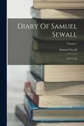 Diary Of Samuel Sewall: 1674-1729; Volume 2 (en Inglés)