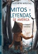 Mitos y Leyendas de America (in Spanish)