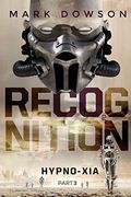 Recognition - Hypno-Xia, Part 3: Hypno-Xia, 
