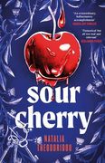 Sour Cherry: A Darkly Inventive Reimagining of the Fairytale Bluebeard, Exploring Power and Toxic Masculinity (en Inglés)