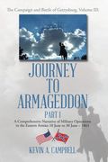 Journey to Armageddon: The Campaign and Battle of Gettysburg, Volume Iii (en Inglés)