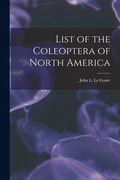 List of the Coleoptera of North America [microform] (en Inglés)