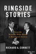 Ringside Stories: From the Kennedy White House to Real Estate Everest (Bloomberg) (en Inglés)