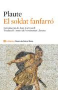 El Soldat Fanfarró (CLÀSSICS GRÈCIA I RO) (en Catalán)