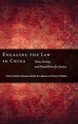 engaging the law in china,state, society, and possibilities for justice