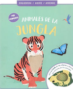 Mis Primeros Animales de la Jungla, Encuentra, Siente y Aprende