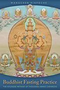 Buddhist Fasting Practice: The Nyungne Method of Thousand Armed Chenrezig 