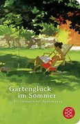 Gartenglück im Sommer: Ein Literarischer Spaziergang (Fischer Taschenbibliothek) (en Alemán)