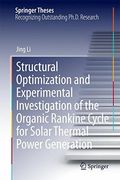 Structural Optimization and Experimental Investigation of the Organic Rankine Cycle for Solar Thermal Power Generation (Springer Theses) (en Anglais)