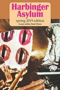 Harbinger Asylum: Spring 2019 (en Inglés)