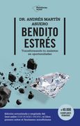 Bendito Estrés: Transformando tu Malestar en Oportunidades