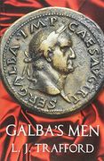 Galba's Men: The Four Emperors Series: Book ii (en Inglés)