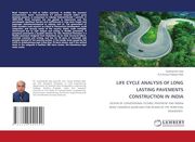 Life Cycle Analysis of Long Lasting Pavements Construction in India (en Inglés)