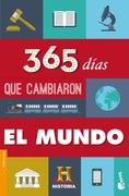 365 Días que Cambiaron el Mundo (Divulgación. Historia)