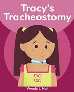 Tracy's Tracheostomy (Mediwonderland) (en Inglés)