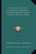 voyage of the u. s. exploring squadron, commanded by captain charles wilkes (1850)