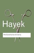 The Constitution of Liberty (Routledge Classics) (en Inglés)