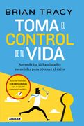 TOMA EL CONTROL DE TU VIDA