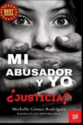 Mi Abusador y Yo: ¿Justicia?