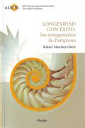 Longevidad con Éxito: Los Nonagenarios de Pamplona (in Spanish)