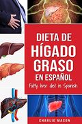 Dieta de Hígado Graso en Español