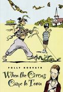 when the circus came to town (en Inglés)