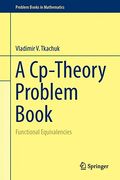 A Cp-Theory Problem Book: Functional Equivalencies (Problem Books in Mathematics)