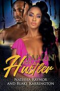 Fallin' for a Hustler Like me
