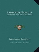 radford's garages: and how to build them (1910) (en Inglés)