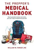 The Prepper's Medical Handbook (en Anglais)