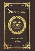 Large Print - The Story of a Soul - Grand Type Collector's Edition - Matte Hardcover with Dust Jacket: The Autobiography of Saint Thérèse of Lisieux (en Inglés)