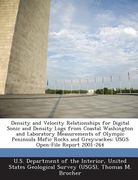 Density and Velocity Relationships for Digital Sonic and Density Logs from Coastal Washington and Laboratory Measurements of Olympic Peninsula Mafic R (en Inglés)