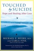 Touched by Suicide: Hope and Healing After Loss (en Inglés)