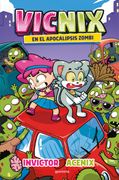 Vicnix en el Apocalipsis Zombie  (Invictor y Acenix 5)